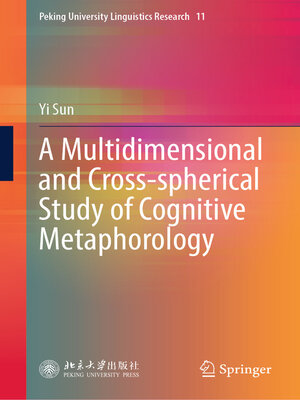 cover image of A Multidimensional and Cross-spherical Study of Cognitive Metaphorology